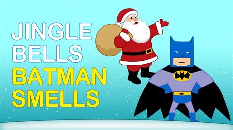 Jingle bells batman smells - JINGLE BELLS, BATMAN SMELLS SONG LYRICS Dashing through the snow In a one-horse sloping sleigh Joker's on the go, laughing all the way The bells on Penguins ring Make Riddler wanna fight Two-Face wants to flip a coin And sing this song tonight Jingle Bells, Batman Smells Robin laid an egg. Batmobile lost a wheel, "Id the Joker got away!